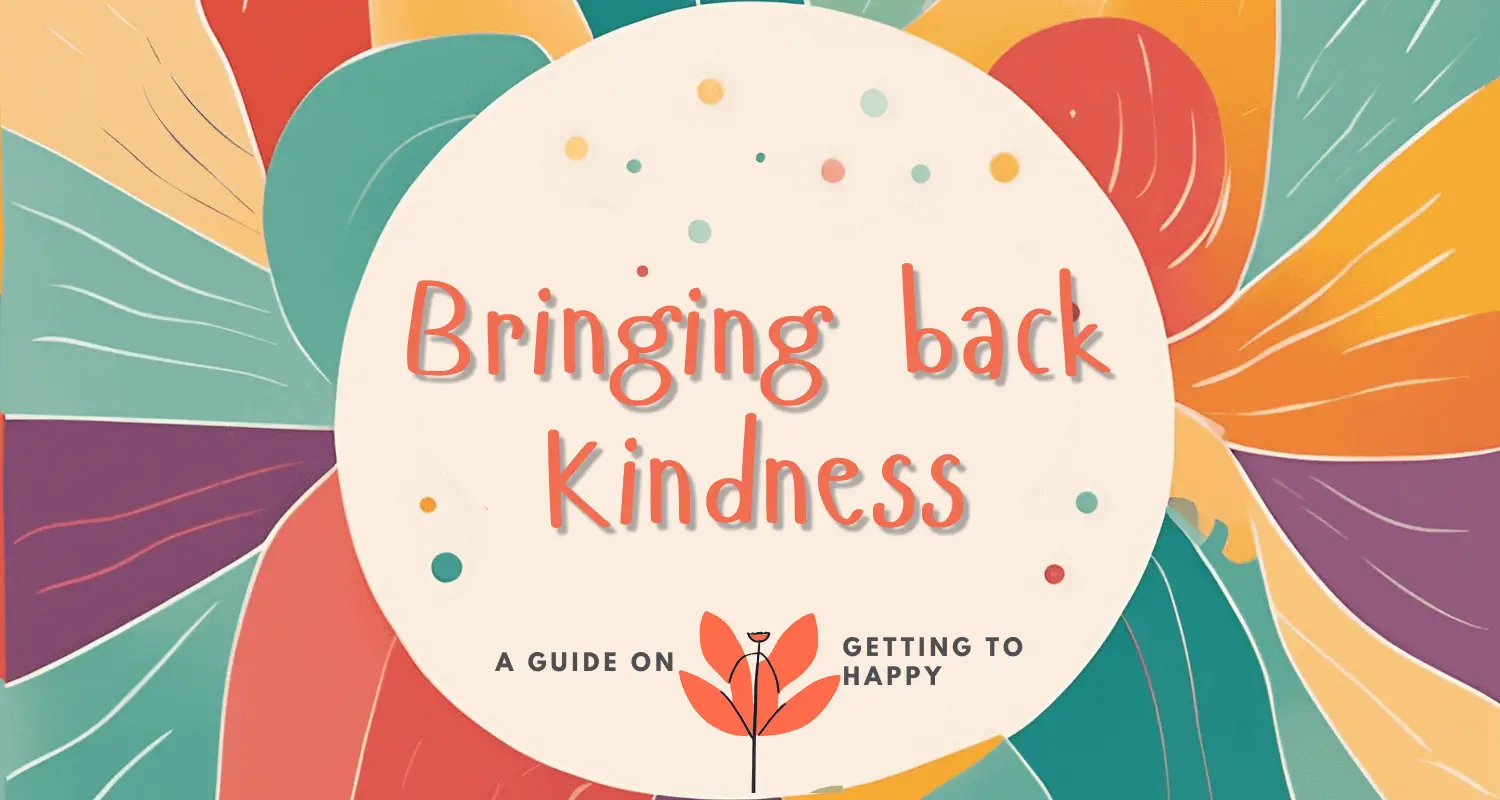 May Blog: Bringing Back Kindness