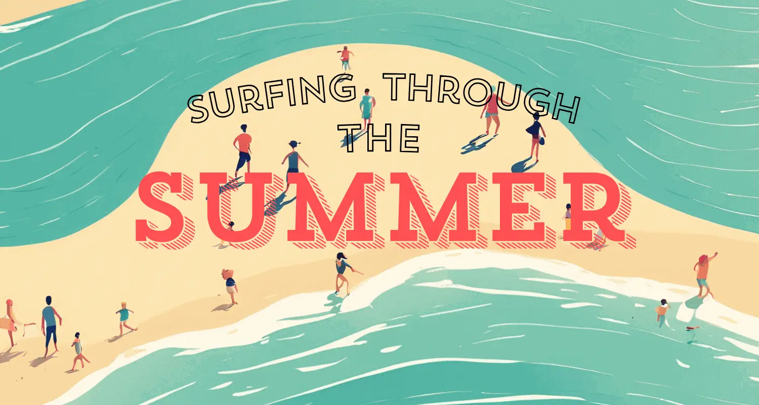 June Blog: Surf Through Summer